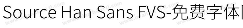 Source Han Sans FVS字体转换